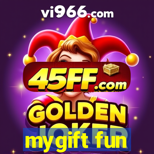 mygift fun
